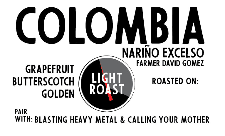 Colombia Nariño Excelso David Gomez (a Golden Sweet Light Roast)