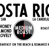 Costa Rica Tarrazu La Candelilla Estate (a lovely medium roast)