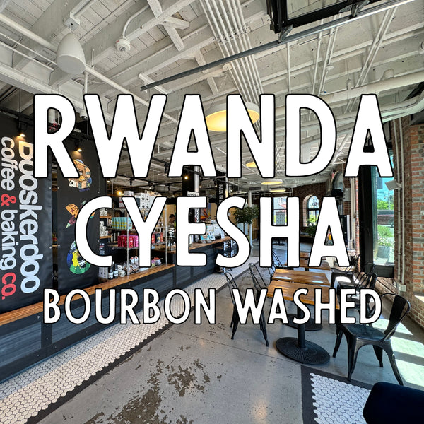 Rwanda Bourbon Cyesha (a full bodied & debonair light roast)